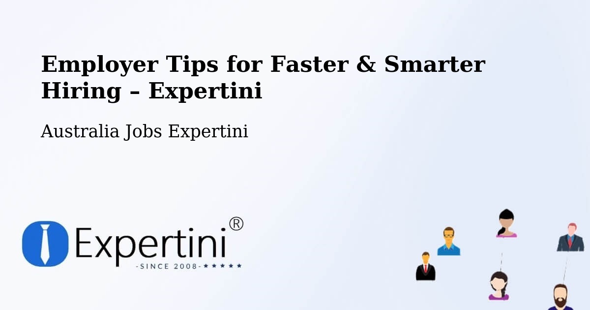 Employer Tips for Hiring & Recruitment – Beldon - Beldon, Australia Jobs Expertini