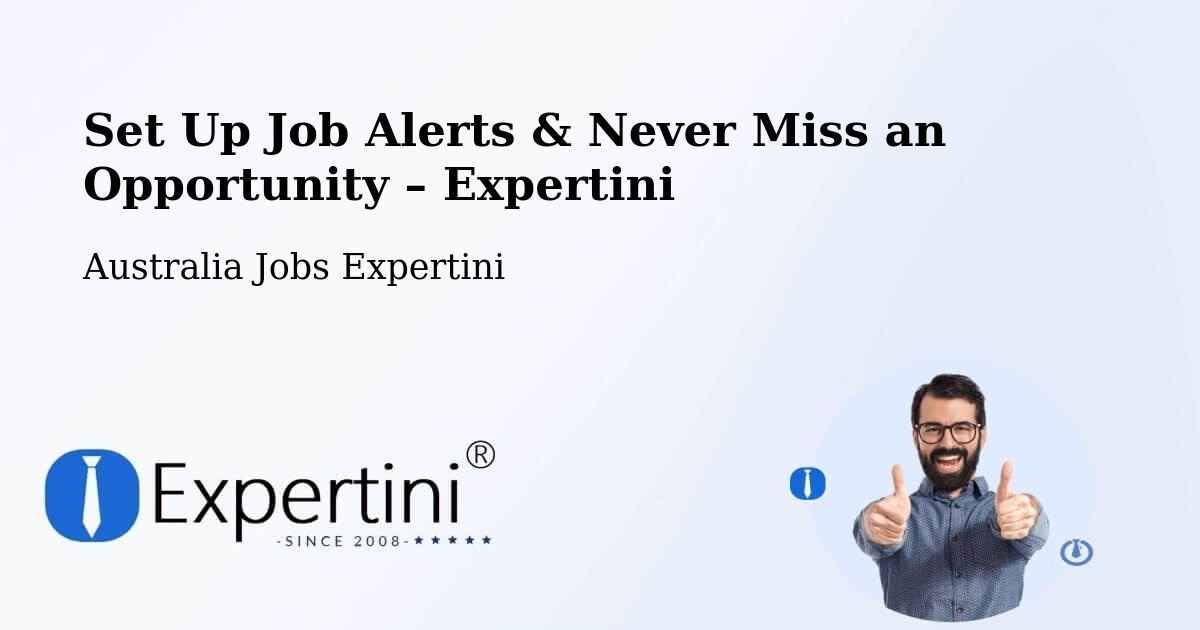 Job Alerts Guide – Get Notified About New Jobs in Beldon - Beldon, Australia Jobs Expertini